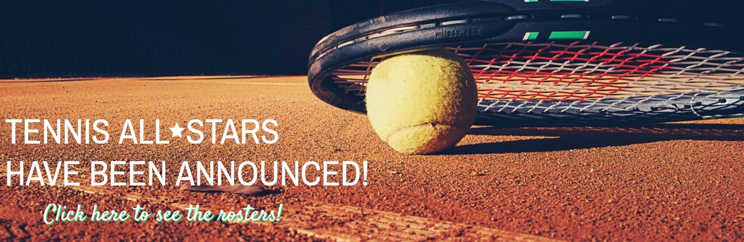 Tennis All-Star have been announced!