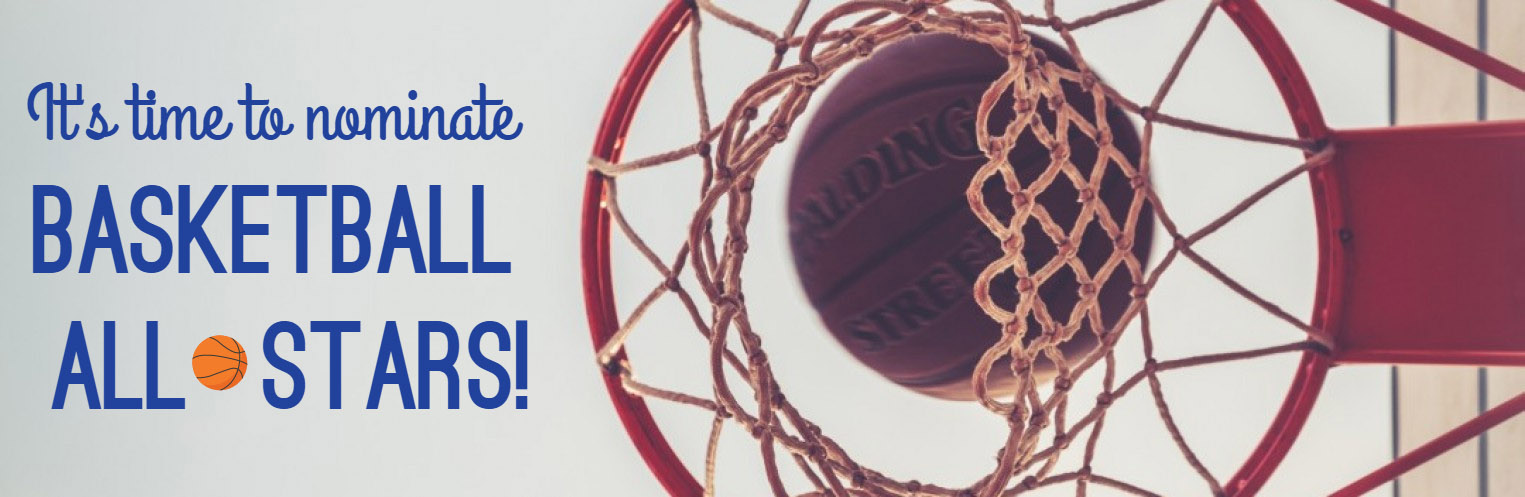 It&#039;s time to nominate Basketball All-Stars!