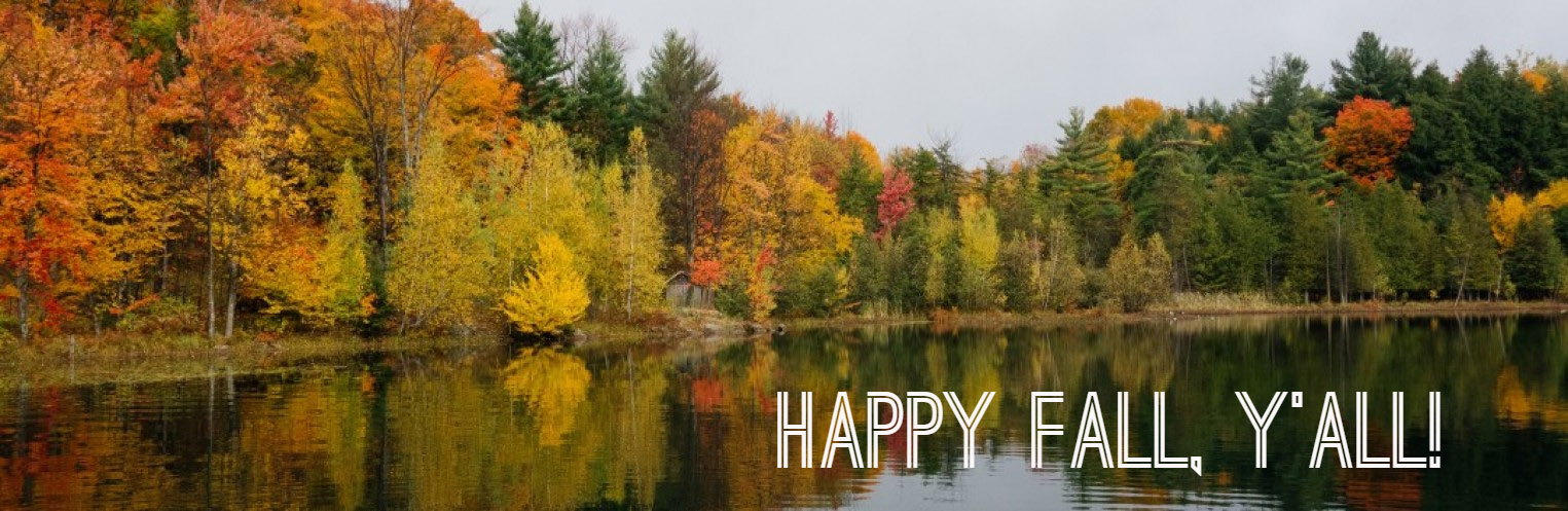 Happy Fall, y&#039;all!