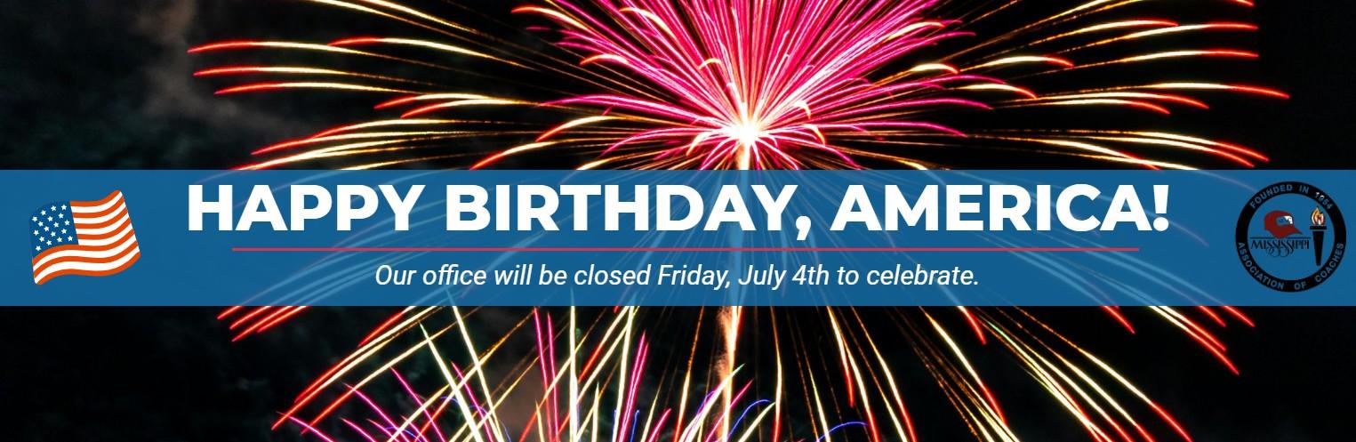 Closed for the 4th of July